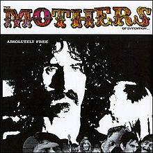 The Mothers Of Invention : Absolutely Free